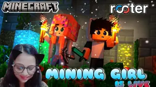 Watch Mining Girl Live game streaming MINECRAFT LIVE STREAM PLAY TOGETHER